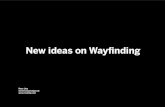 New ideas on wayfinding