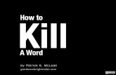 How to Kill a Word
