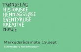 Trøndelag Reiseliv - Introduksjon til Markedsråd på Sverresborg september 2013