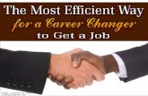 The Most Efficient Way for a Career Changer to Get a Job