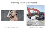 Working with excavators