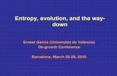 Entropy, evolution, and the way-down