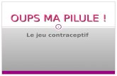 Dossier T - jeu contraceptif "oups ma pilule"