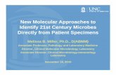 New Molecular Approaches to Identify 21st Century Microbes - Dr Melissa Miller - November 2010 Symposium