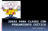 Ideas para clases con pensamiento critico
