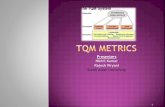 Tqm metrics