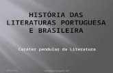 História das literaturas portuguesa e brasileira   cáráter pendular (aula)