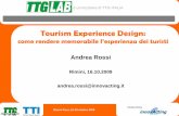 A. Rossi   Tourist Experience Design   Ttg Lab 2009 come rendere memorabile l’esperienza dei turisti