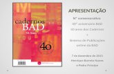 Apresentação nº comemorativo dos Cadernos BAD e Publicações Online da BAD