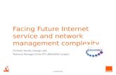Christian Destre (France Telecom, France): Facing future internet service and network management complexity  (UniverSELF project)