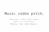 Group Music video pitch.