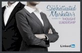 The Sophisticated Marketers Guide to Thought Leadership by Linkedin