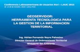 Geoservidor: Herramienta Tecnológica para la Gestión de la Información, Adrian Neyra Palomino - Ministerio del Ambiente, Perú