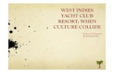 West Indies Yacht Club Resort: When Culture Collides