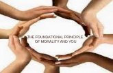 The foundational principle of morality and you