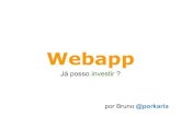 Webapp, já posso investir nisso ? Latinoware 2011
