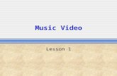Music videos lessons