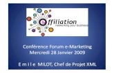 Conference Salon e-marketing 2009 Effiliation Emile Milot : Feo Feed Engine Optimisation Flux Produits - Referencement naturel xml