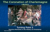 Turning Point 5: The Coronation of Charlemagne (800)