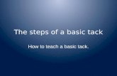 The steps of a basic tack