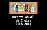 Muestra anual de Ingles - ISFA 2013