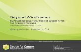 Beyond Wireframes: Empowering Long-Term Project Success