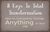 8 Keys to Total Transformation