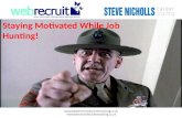 Staying motivated while job hunting