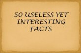 50 Useless Yet Interesting Facts