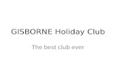 Gisborne holiday club by Ngaikiha