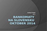 Bankomaty v Slovenskej republike - Október 2014