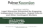 Avoiding Liability: Legal Dilemmas Presented by Engaging Independent Contractors, Unpaid Interns and Other Contingent Workers