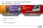 3G - 4G services, facilities, applications. New markets – new goals.