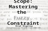 Scope: Mastering the Fuzzy Constraint