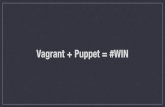 Vagrant+Puppet = #WIN