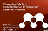 Startup Sci 2012: Disrupting Scholarly Communication to Accelerate Scientific Progress