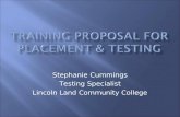 Placement and testing training