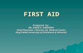 First Aid PPT - Dr Ghazi