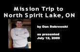 Pastor Dan's Mission Trip to North Spirit Lake