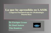 Lo que he aprendido en LASIK Congreso Panamericano de Oftalmología Puerto Rico Dr Enrique Graue Dr Raul Suárez Tito Ramírez.