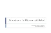 Reacciones de Hipersensibilidad Dr. Adolfo Pacheco Salazar Reumatología HCG.