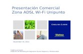 Presentación Comercial Zona ADSL Wi-Fi Unipunto 23 de enero de 2014 Telefónica de España Dirección de Marketing de Segmento Pymes Negocios y Profesionales.