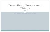 CHAPTER 3: TERCER PASO (PG. 84) Describing People and Things.