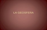 LA GEOSFERA. Procesos geológicos externos Destructores de relieve (modelado) Causado por los Agentes geológicos externos (gases atmosféricos, agua, hielo,