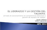 Jorge Li©bana Isidro Lapuente UPC 2012. talento Liderazgo y Gesti³n del talento en las organizaciones. talento Gesti³n del talento e inteligencia emocional