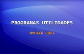 PROGRAMAS UTILIDADES HYPACK 2013. PROGRAMAS UTILIDADES Programas Calibraci³n Programas Calibraci³n PRUEBA DE LATENCIA PRUEBA DE LATENCIA PRUEBA ZDA PRUEBA