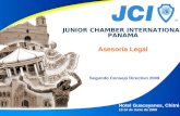 Segundo Consejo Directivo 2009 Hotel Guacayanes, Chitré 13-14 de Junio de 2009 JUNIOR CHAMBER INTERNATIONAL PANAMA Asesoría Legal.
