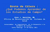 Ezra J. Barzilay, MD Oficina de Reconstrucción de Sistemas de Salud Intercambio de Experiencia en la Respuesta a la Epidemia de Cólera, Santo Domingo,