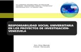 VIII CONGRESO INTERNACIONAL DE EDUCACIÓN SUPERIOR. UNIVERSIDAD, CIENCIA Y TECNOLOGÍA UNIVERSIDAD 2012. LA HABANA CUBA RESPONSABILIDAD SOCIAL UNIVERSITARIA.