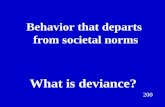 Ch 7 Deviance and Ch11 Family Jeopardy